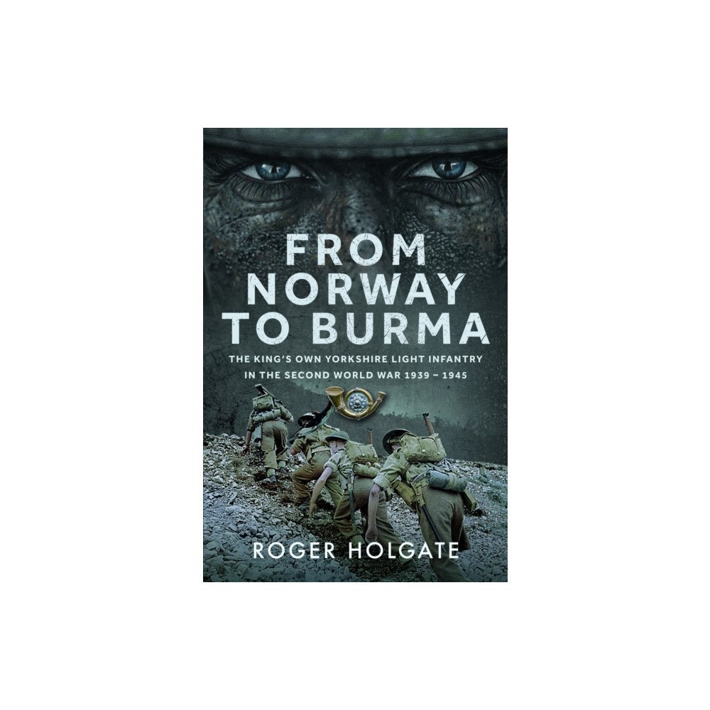 Pen & Sword Books Ltd From Norway to Burma (inbunden, eng)