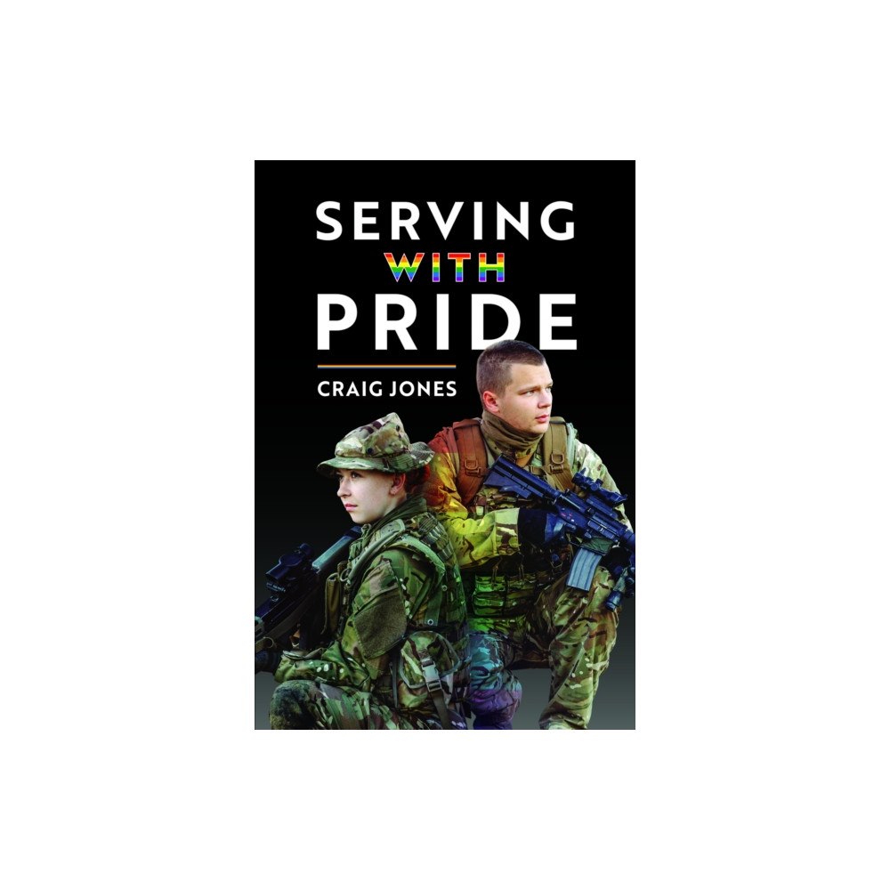 Pen & Sword Books Ltd Serving with Pride (häftad, eng)