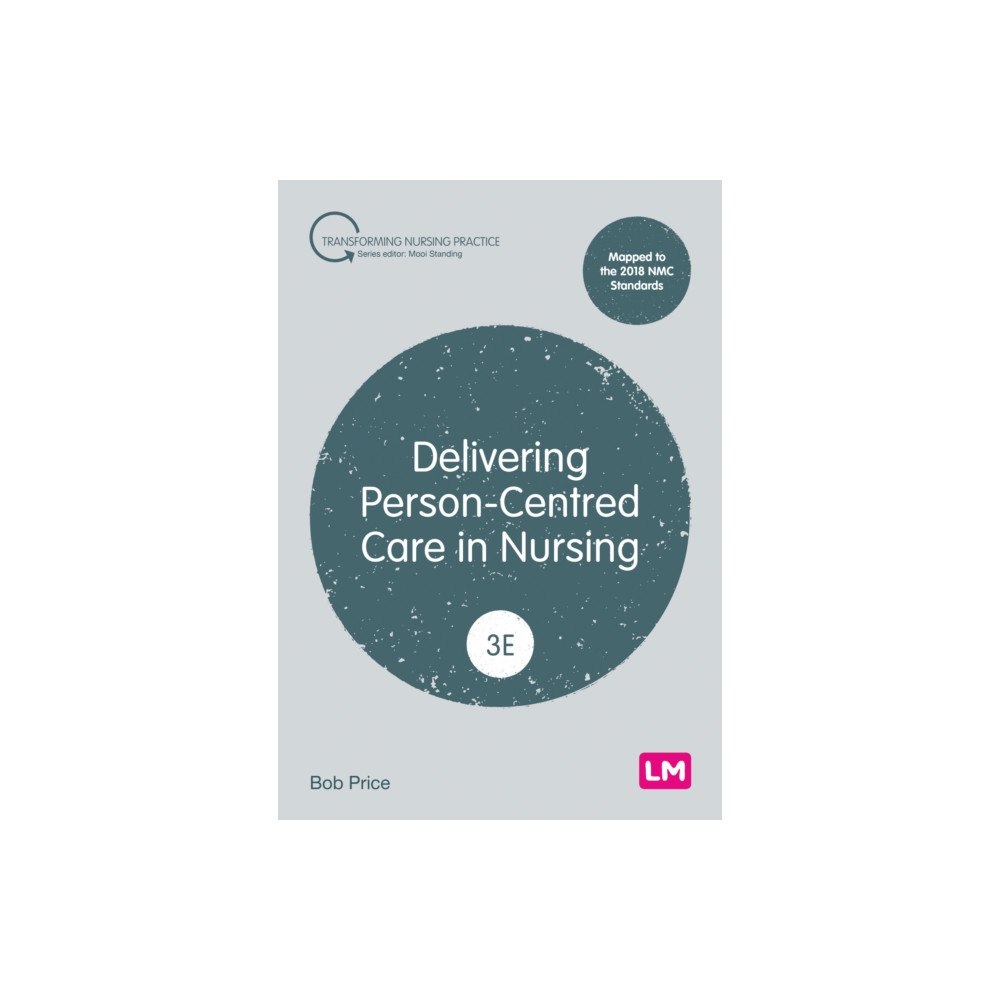 Sage Publications Ltd Delivering Person-Centred Care in Nursing (häftad, eng)