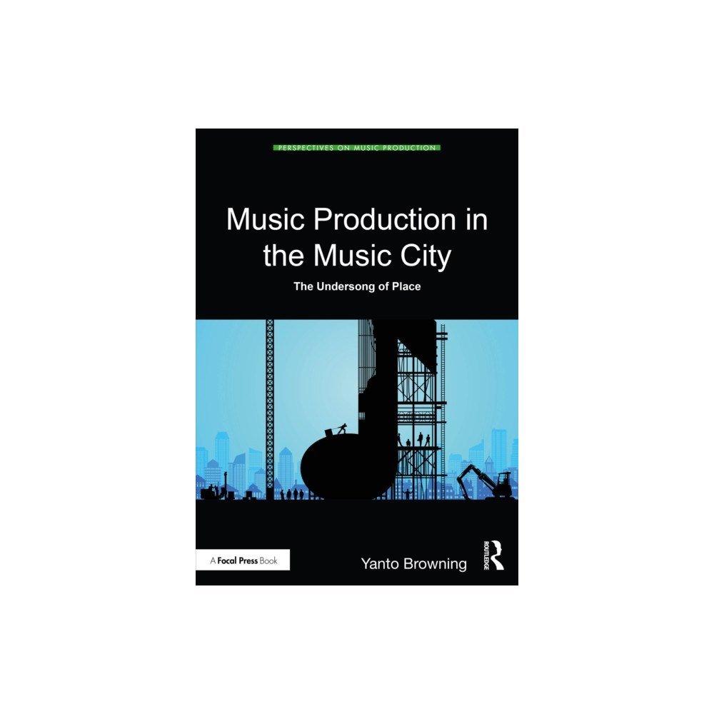 Taylor & francis ltd Music Production in the Music City (häftad, eng)