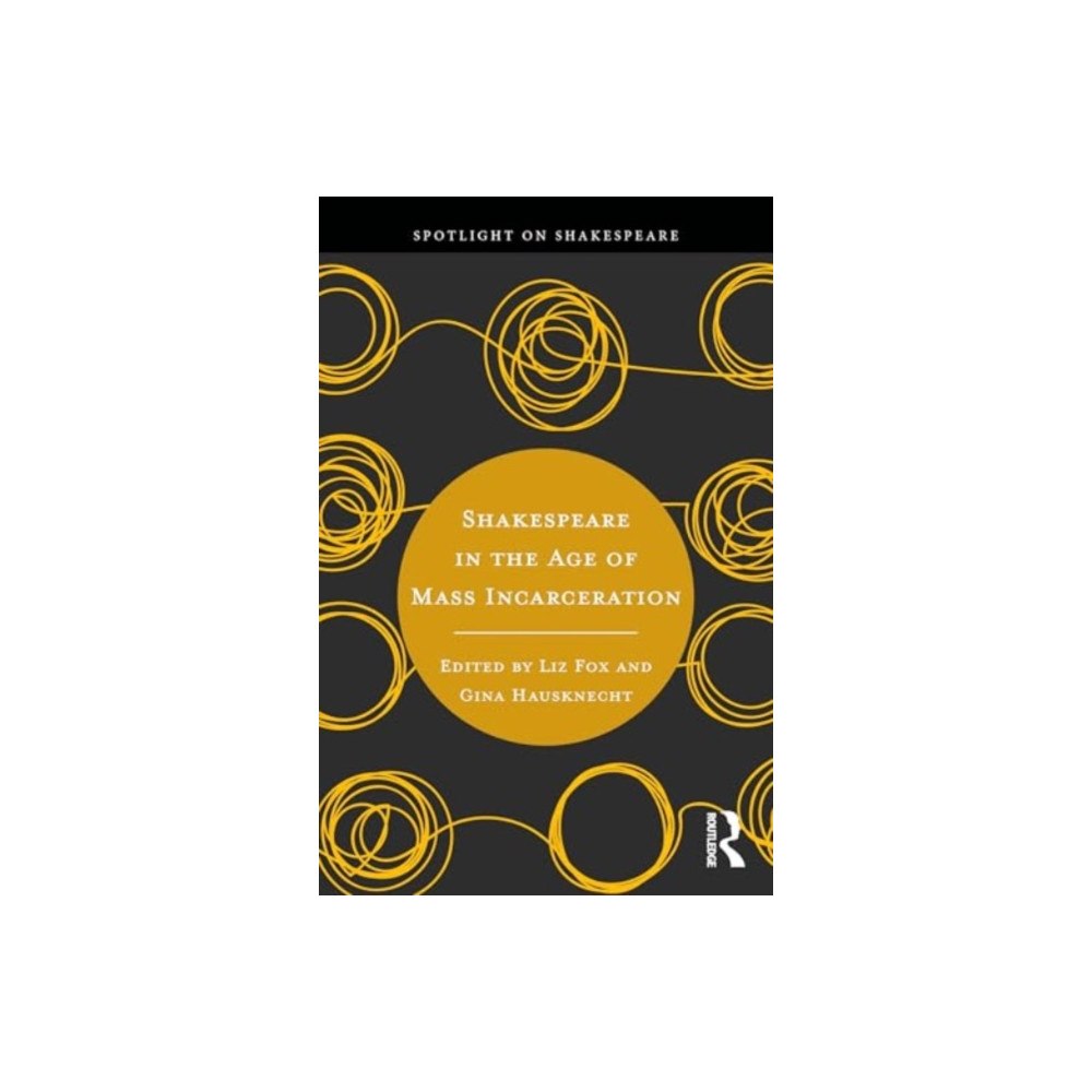 Taylor & francis ltd Shakespeare in the Age of Mass Incarceration (häftad, eng)