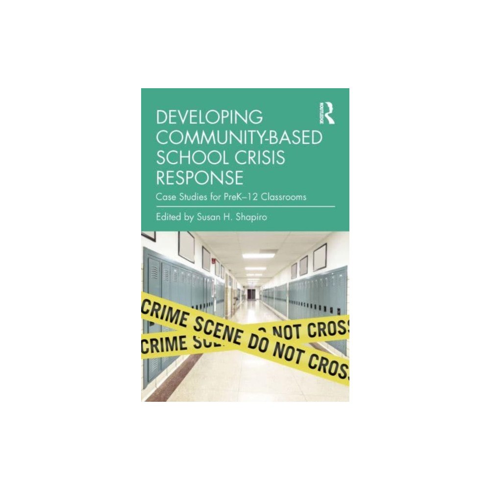 Taylor & francis ltd Developing Community-Based School Crisis Response (häftad, eng)