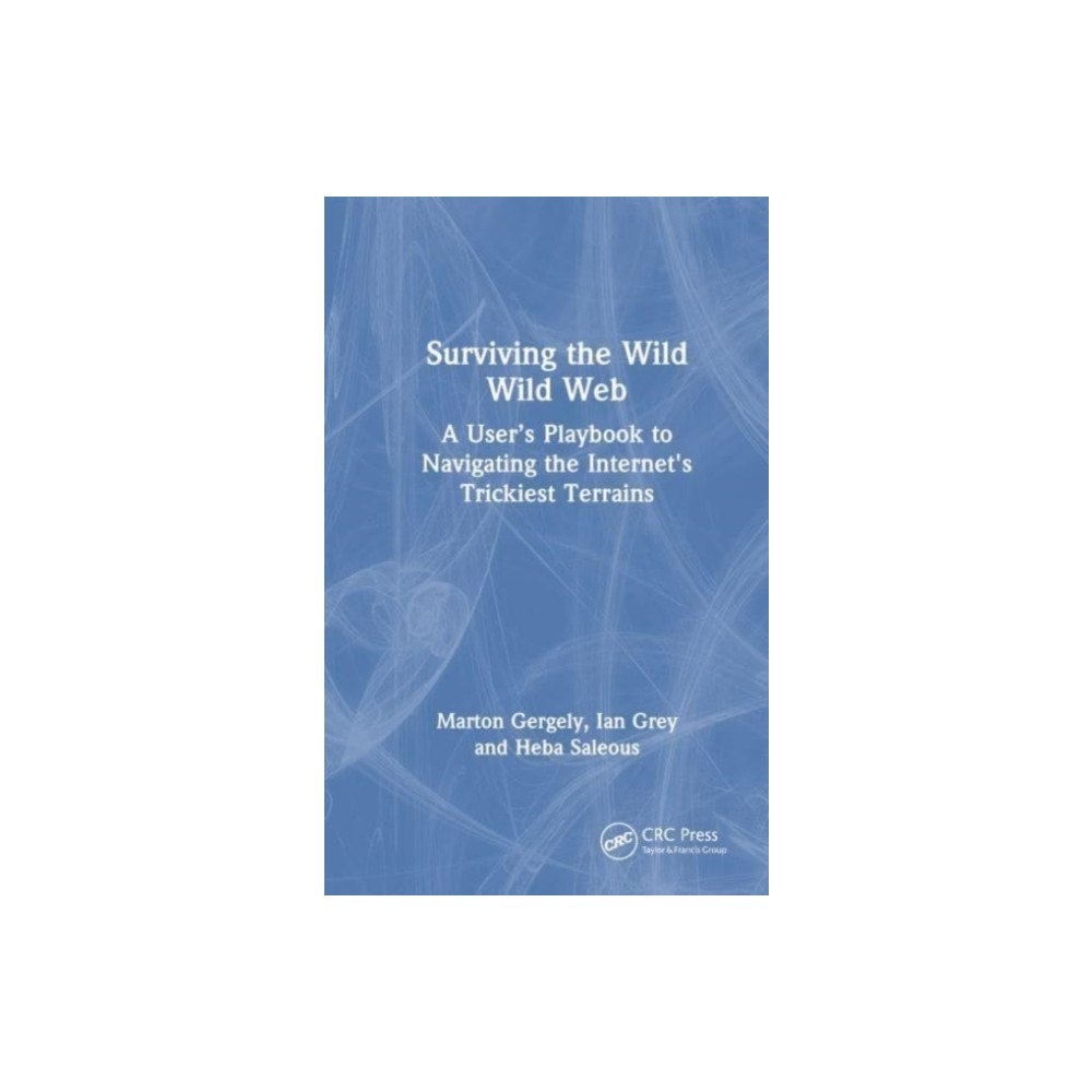 Taylor & francis ltd Surviving the Wild Wild Web (häftad, eng)