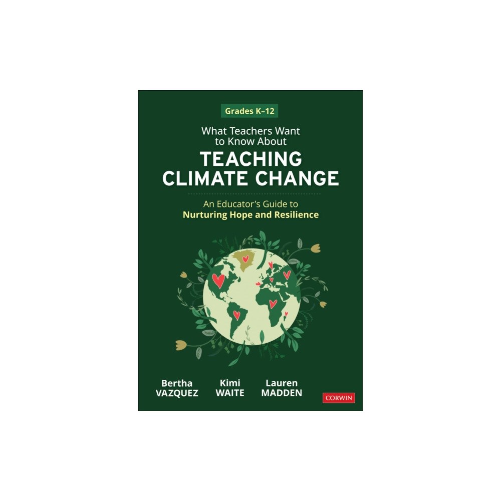 Sage publications inc What Teachers Want to Know About Teaching Climate Change (häftad, eng)