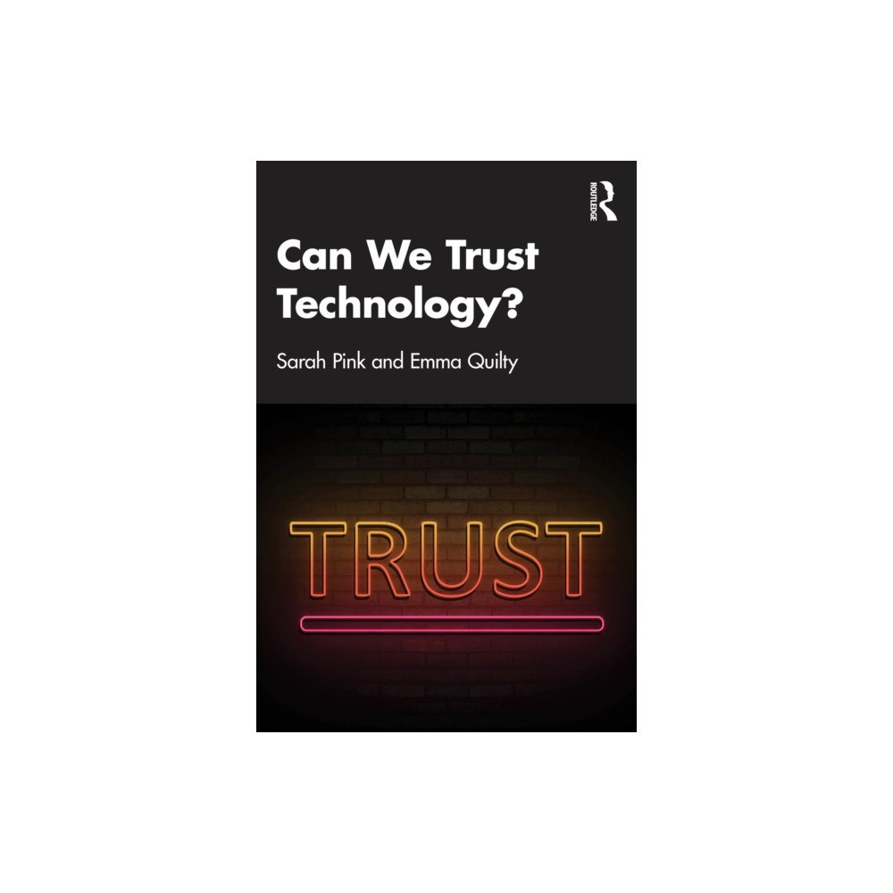 Taylor & francis ltd Can We Trust Technology? (häftad, eng)
