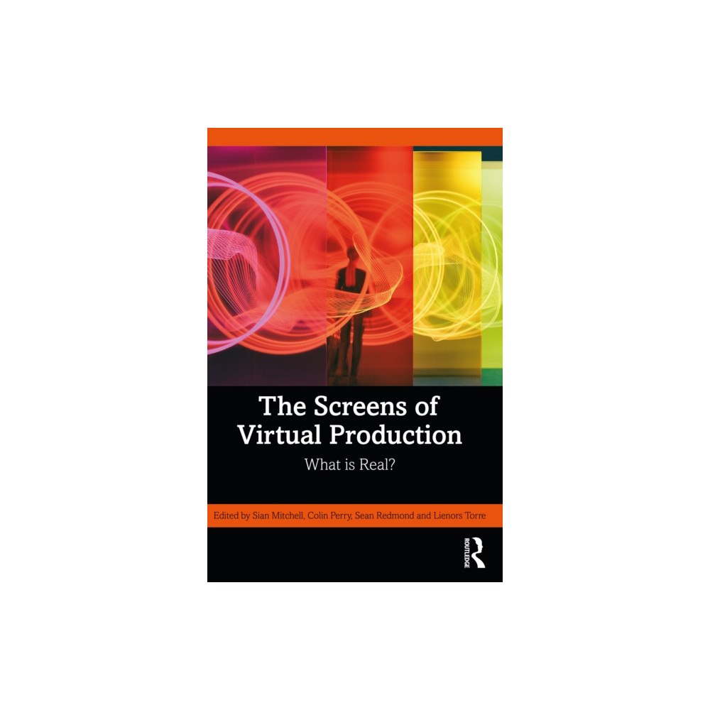 Taylor & francis ltd The Screens of Virtual Production (häftad, eng)
