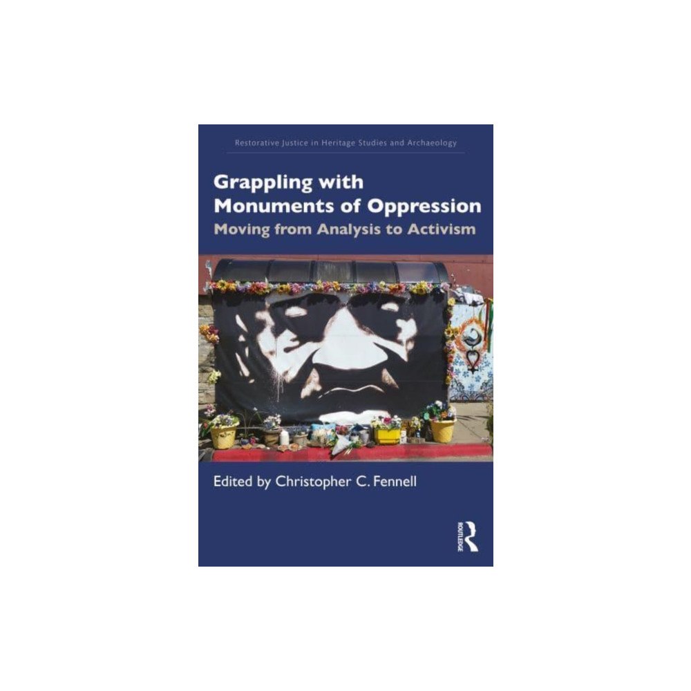Taylor & francis ltd Grappling with Monuments of Oppression (häftad, eng)