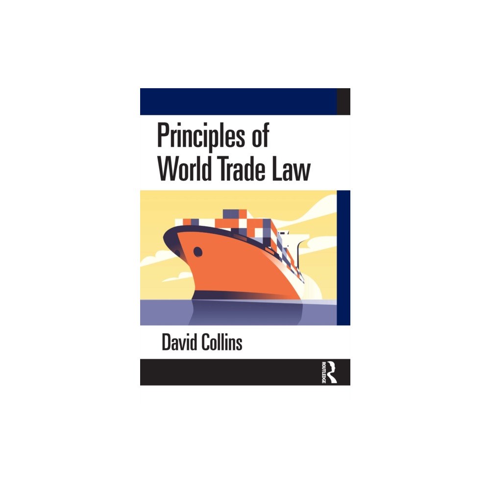 Taylor & francis ltd Principles of World Trade Law (häftad, eng)