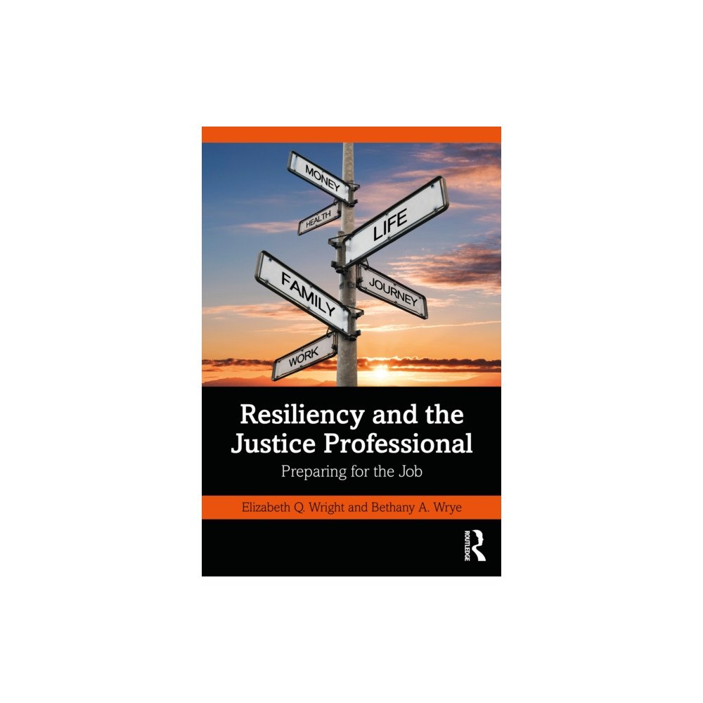 Taylor & francis ltd Resiliency and the Justice Professional (häftad, eng)