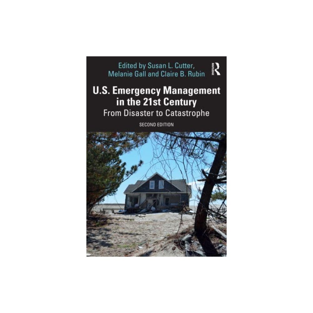 Taylor & francis ltd U.S. Emergency Management in the 21st Century (häftad, eng)