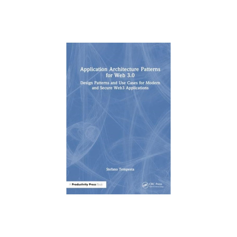 Taylor & francis ltd Application Architecture Patterns for Web 3.0 (häftad, eng)