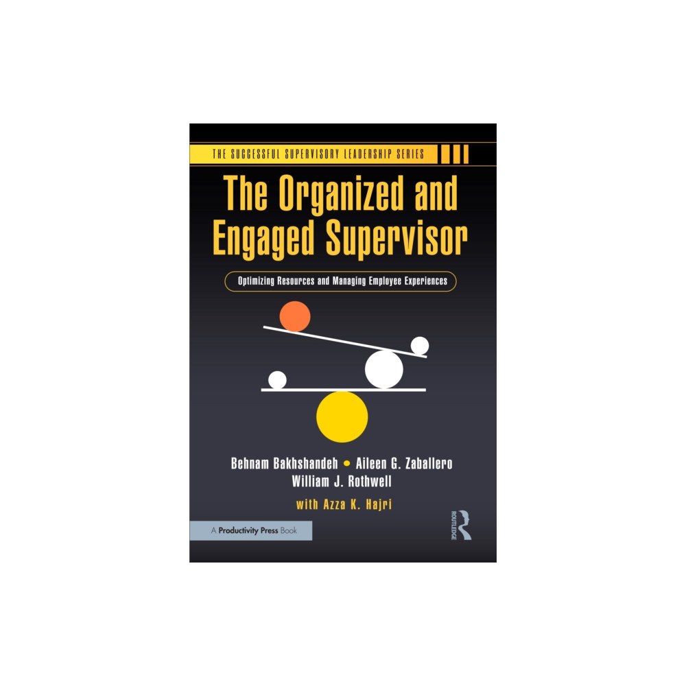 Taylor & francis ltd The Organized and Engaged Supervisor (häftad, eng)