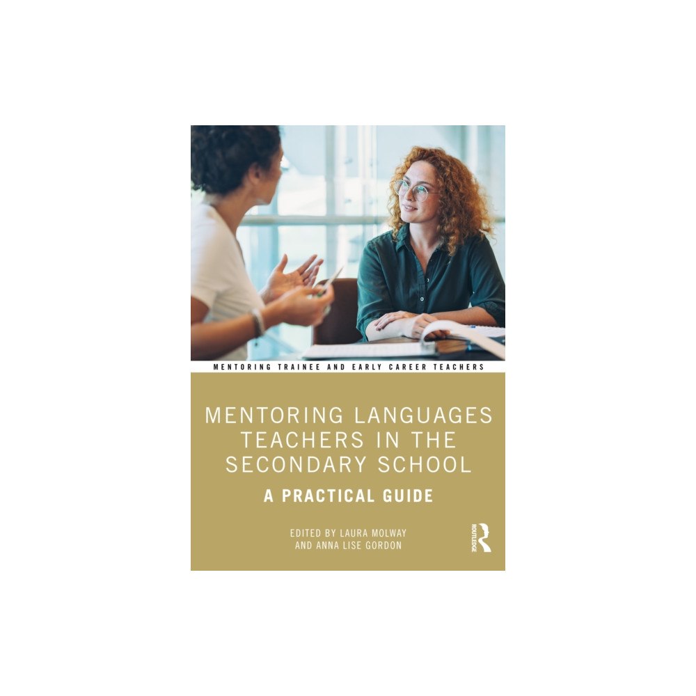 Taylor & francis ltd Mentoring Languages Teachers in the Secondary School (häftad, eng)