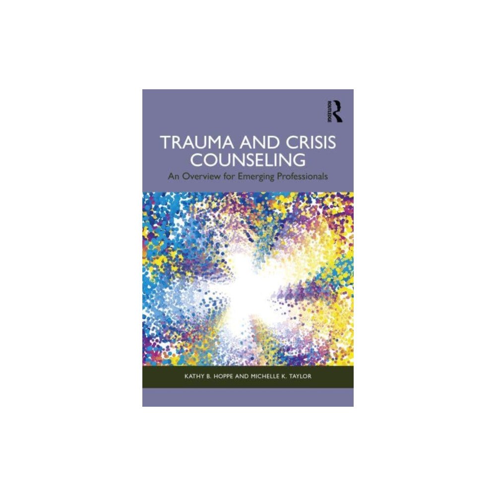 Taylor & francis ltd Trauma and Crisis Counseling (häftad, eng)