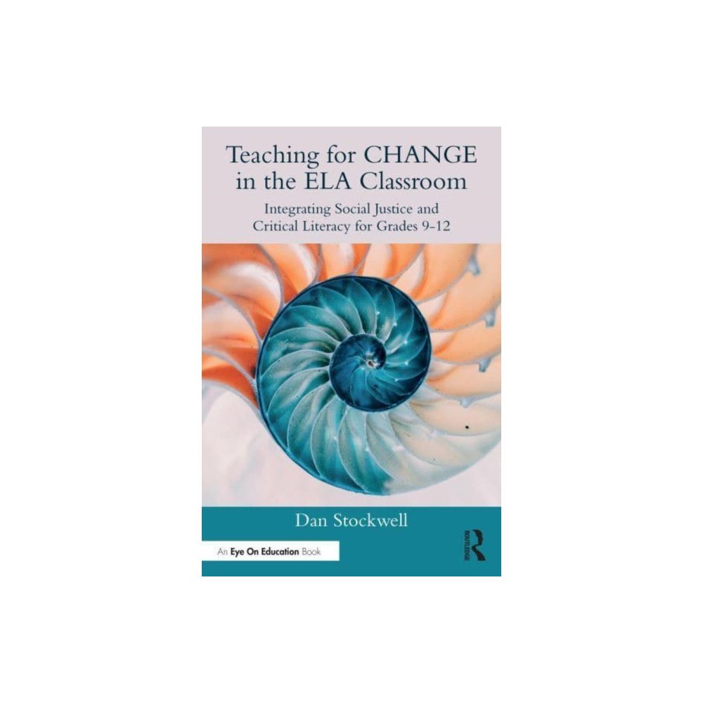 Taylor & francis ltd Teaching for CHANGE in the ELA Classroom (häftad, eng)