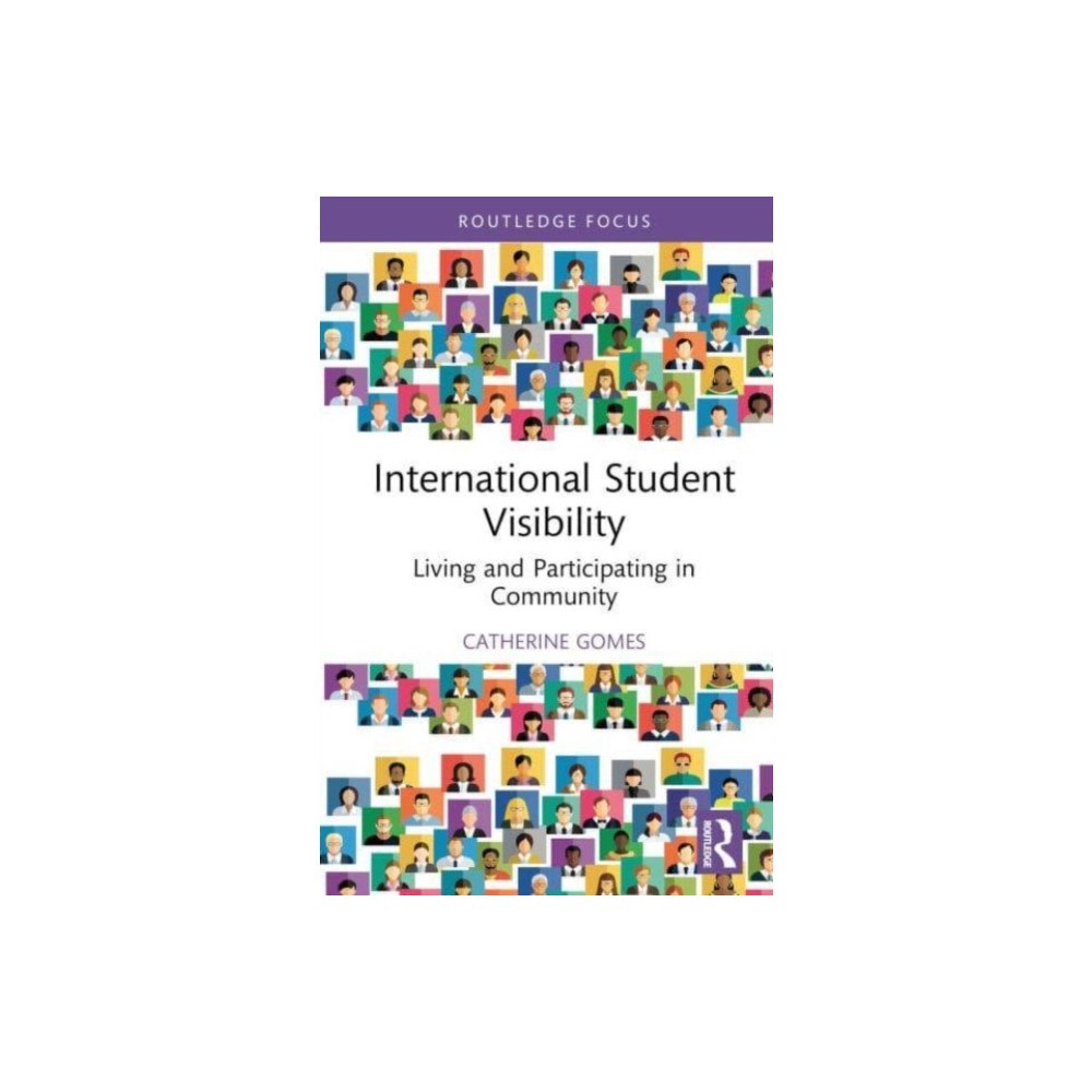 Taylor & francis ltd International Student Visibility (inbunden, eng)