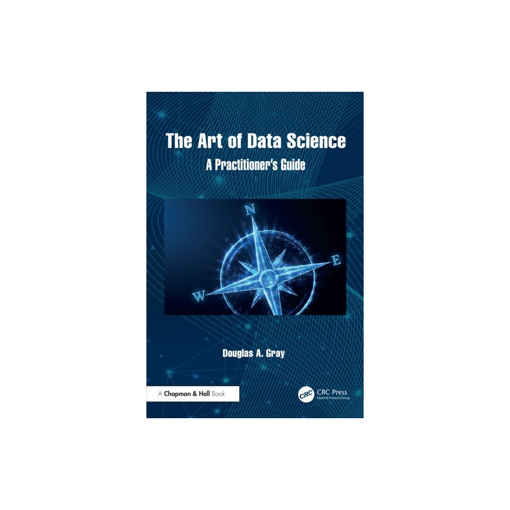 Taylor & francis ltd The Art of Data Science (häftad, eng)