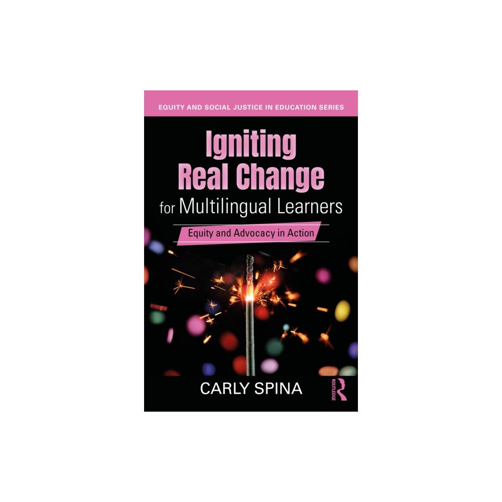 Taylor & francis ltd Igniting Real Change for Multilingual Learners (häftad, eng)