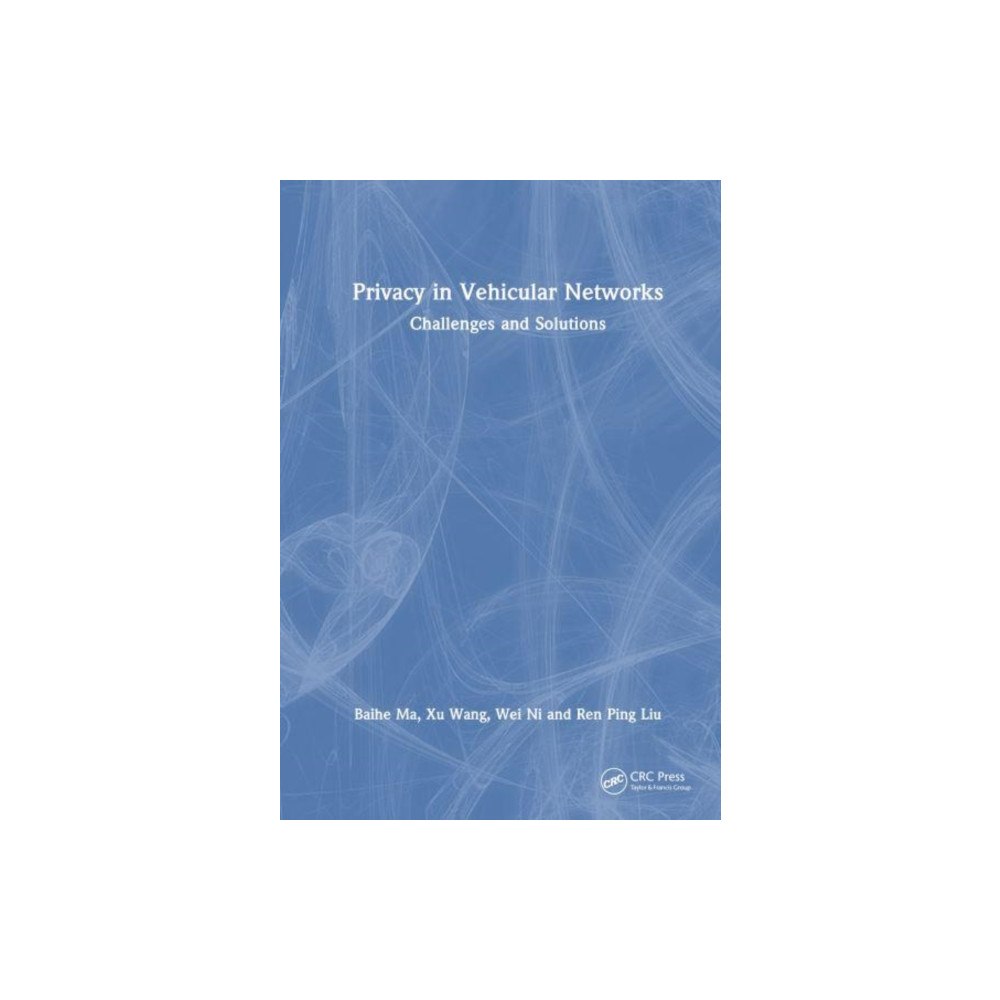 Taylor & francis ltd Privacy in Vehicular Networks (häftad, eng)