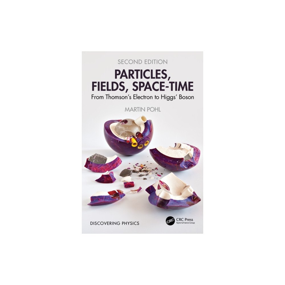 Taylor & francis ltd Particles, Fields, Space-Time (häftad, eng)