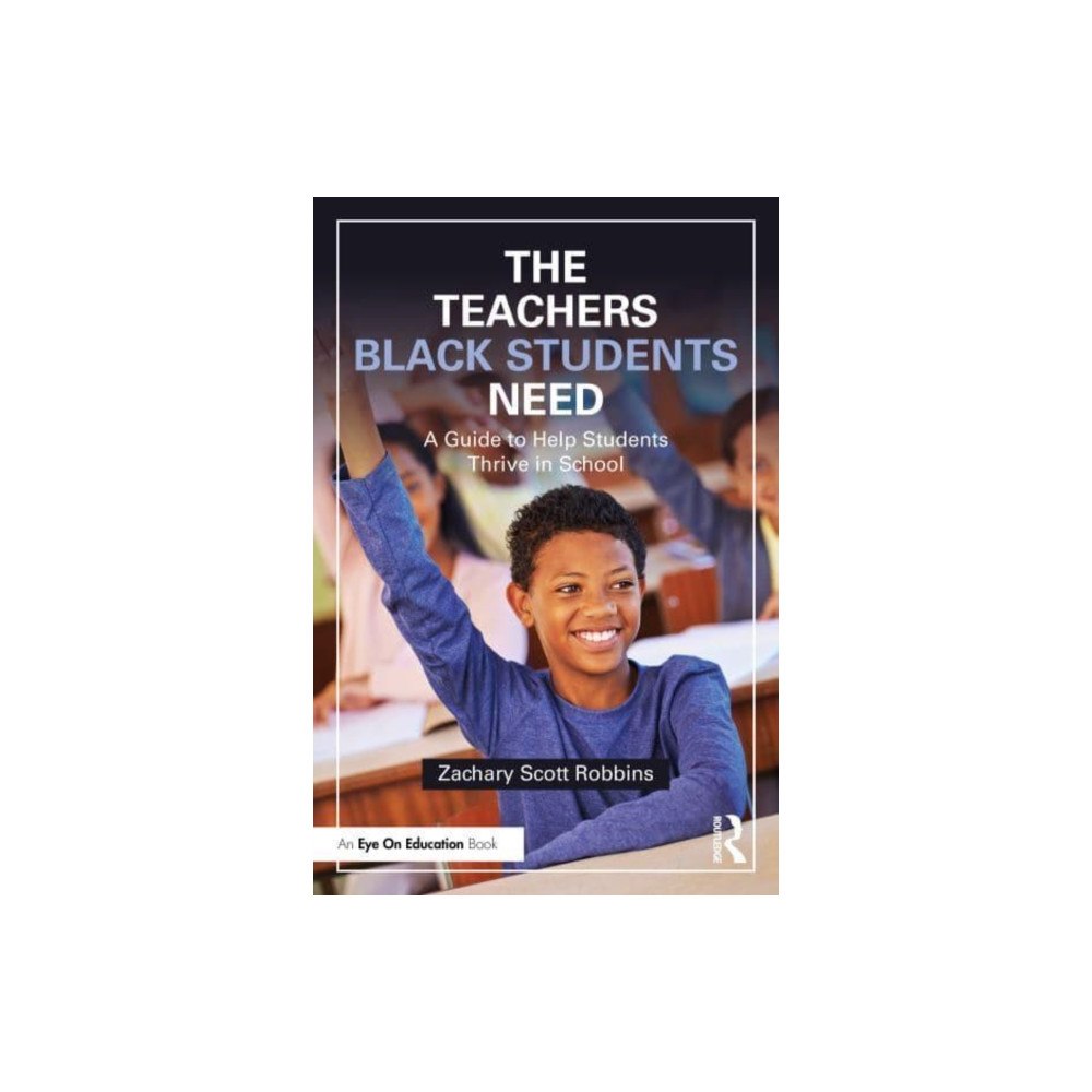 Taylor & francis ltd The Teachers Black Students Need (häftad, eng)