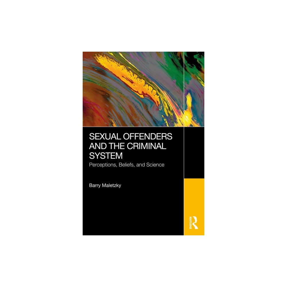 Taylor & francis ltd Sexual Offenders and the Criminal System (häftad, eng)