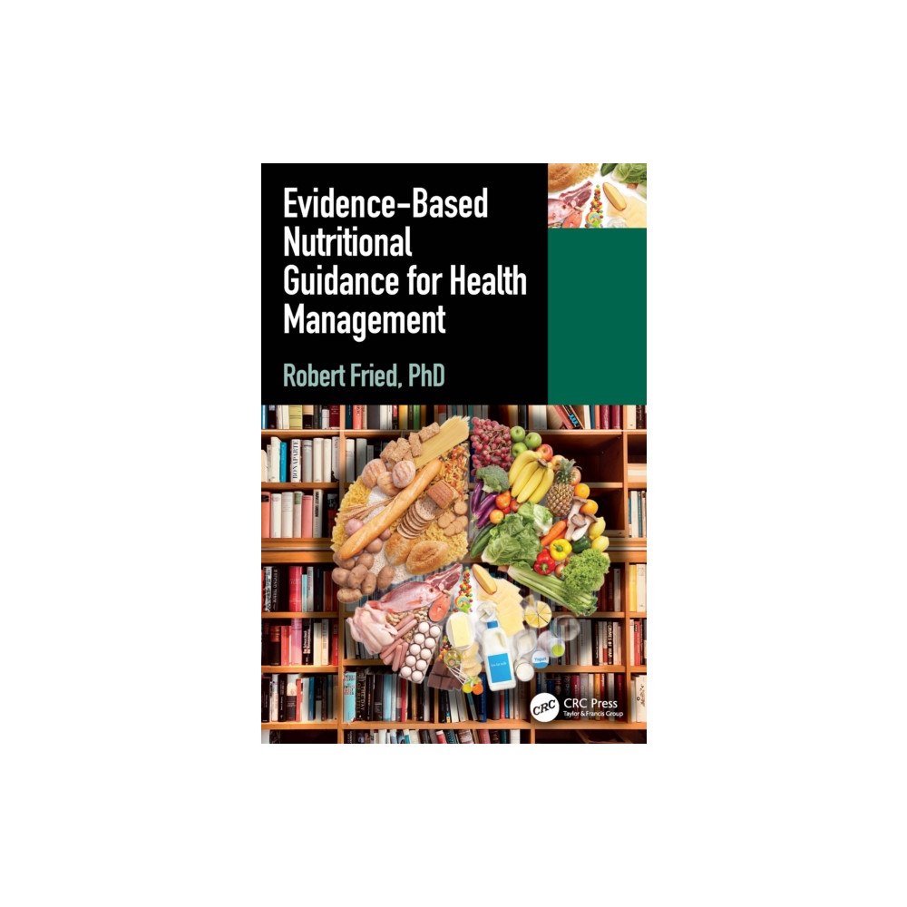 Taylor & francis ltd Evidence-based Nutritional Guidance for Health Management (häftad, eng)