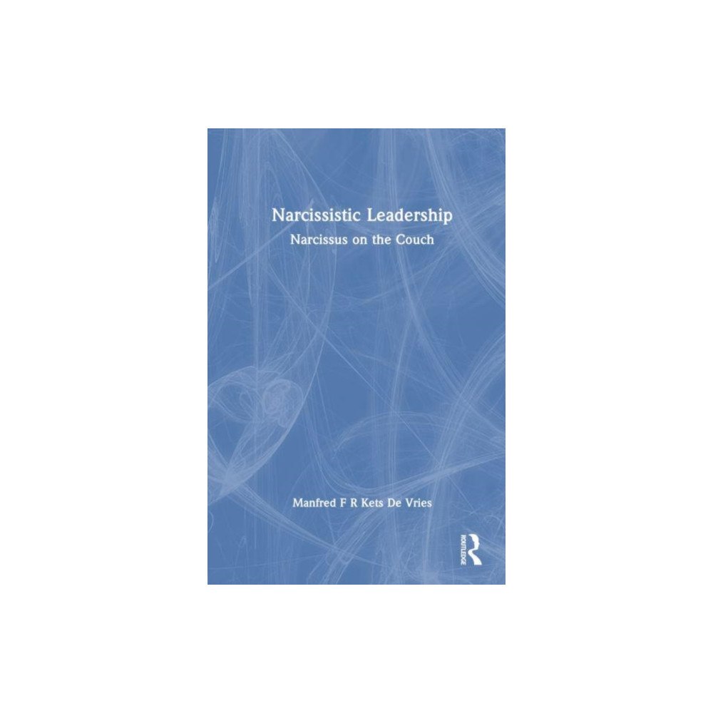 Taylor & francis ltd Narcissistic Leadership (häftad, eng)