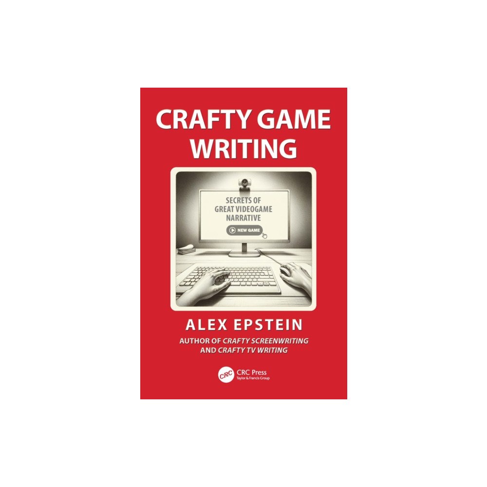 Taylor & francis ltd Crafty Game Writing (häftad, eng)