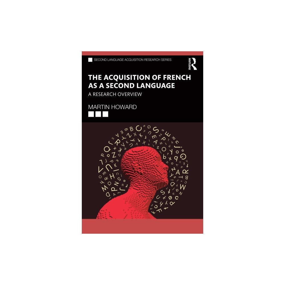 Taylor & francis ltd The Acquisition of French as a Second Language (häftad, eng)