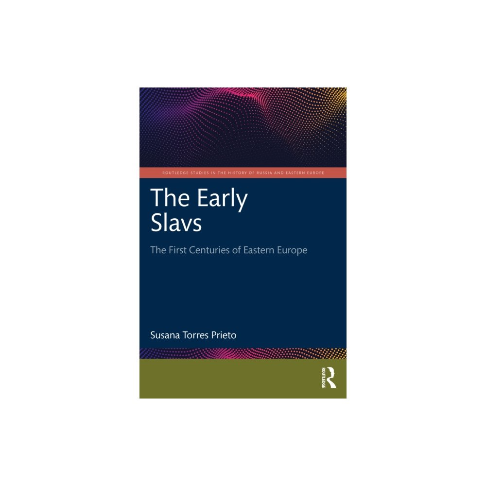 Taylor & francis ltd The Early Slavs (häftad, eng)
