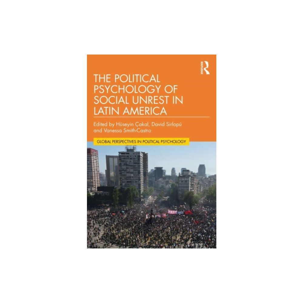 Taylor & francis ltd The Political Psychology of Social Unrest in Latin America (häftad, eng)
