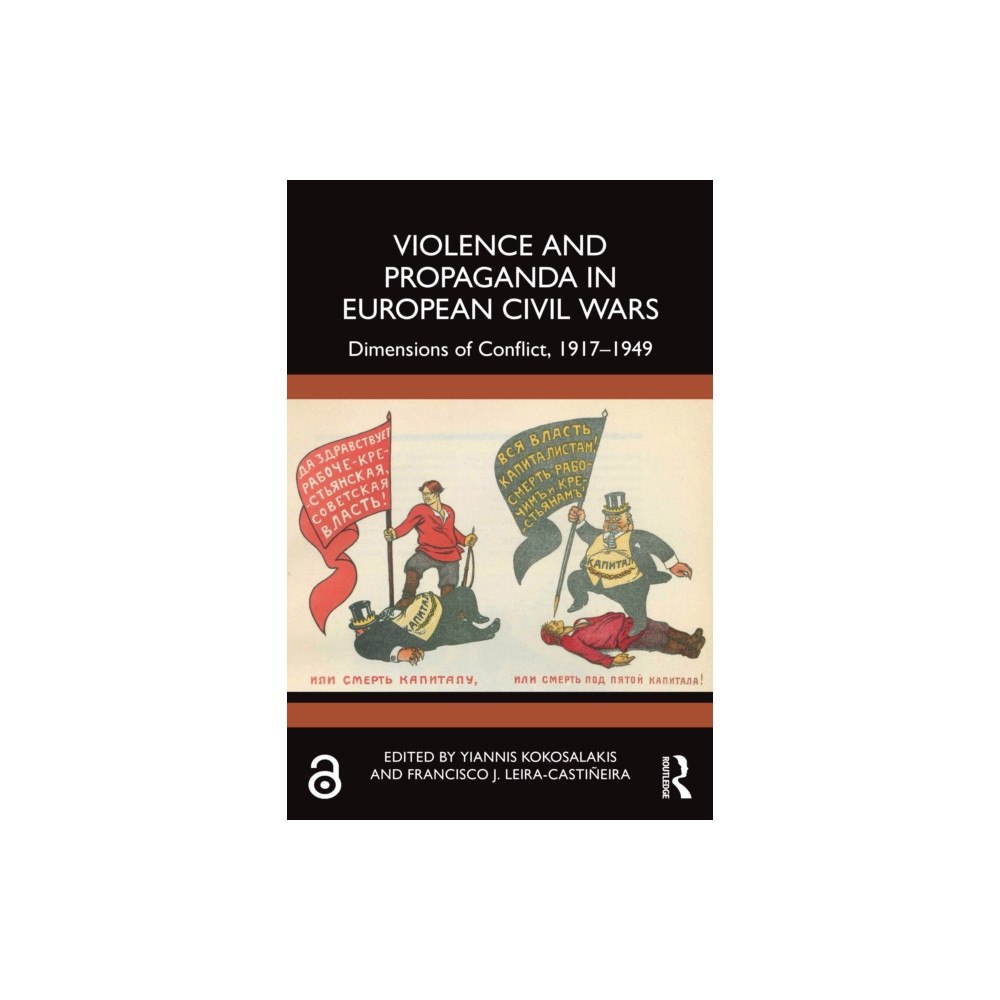 Taylor & francis ltd Violence and Propaganda in European Civil Wars (häftad, eng)