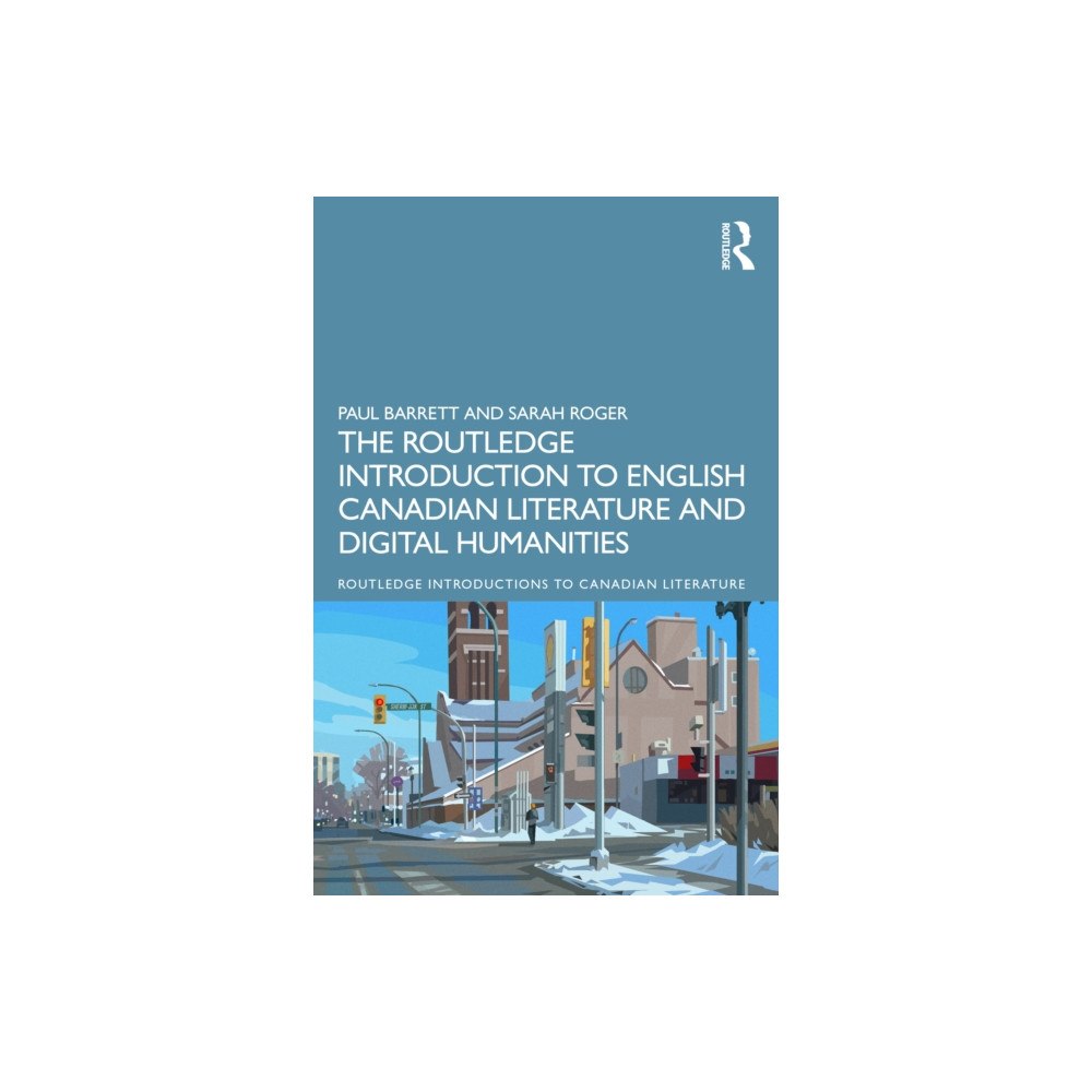 Taylor & francis ltd The Routledge Introduction to English Canadian Literature and Digital Humanities (häftad, eng)