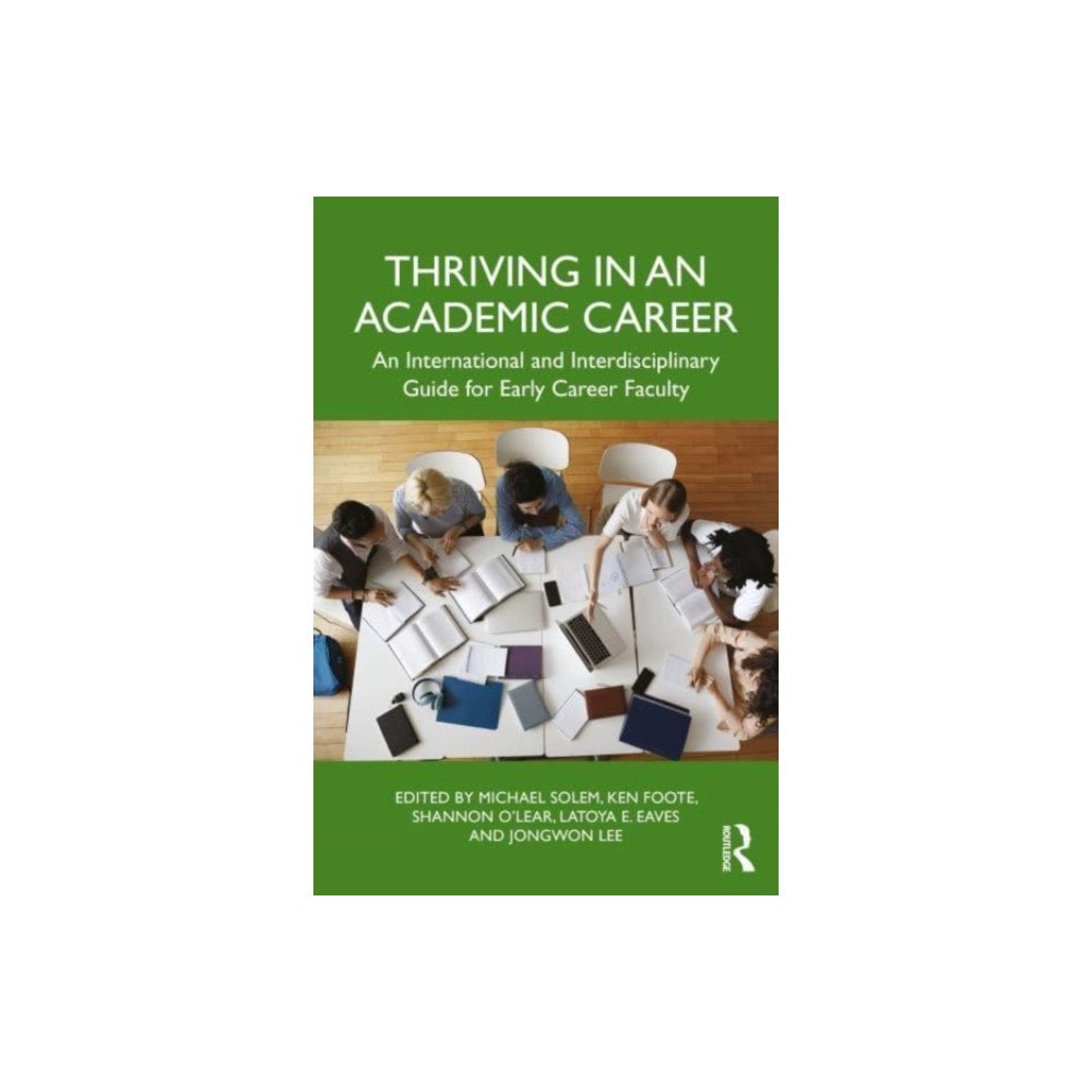 Taylor & francis ltd Thriving in an Academic Career (häftad, eng)