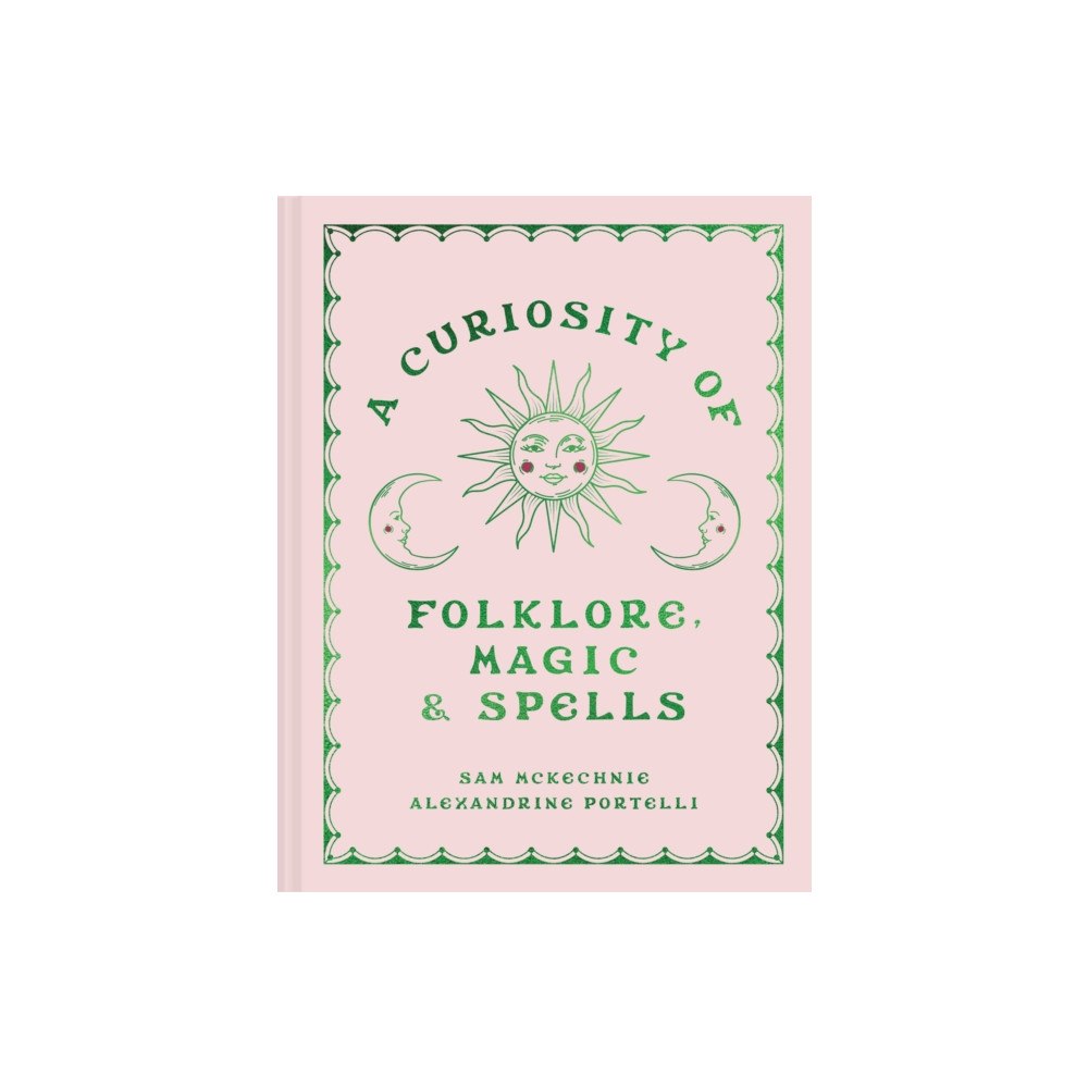 HarperCollins Publishers A Curiosity of Folklore, Magic and Spells (inbunden, eng)