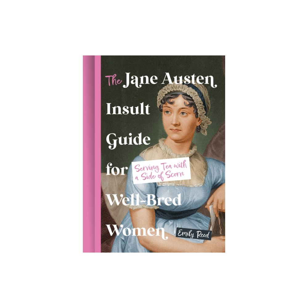 HarperCollins Publishers The Jane Austen Insult Guide for Well-Bred Women (inbunden, eng)