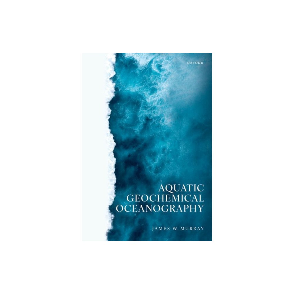 Oxford University Press Aquatic Geochemical Oceanography (häftad, eng)