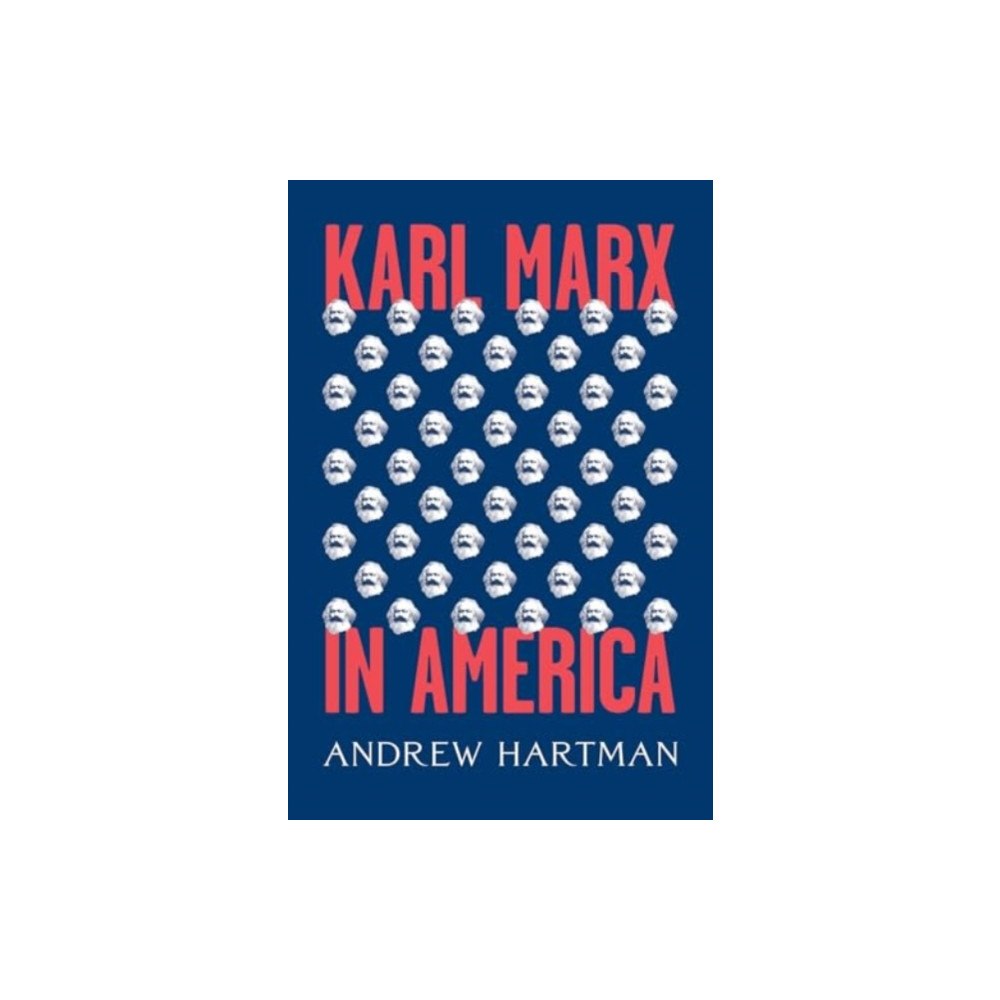The university of chicago press Karl Marx in America (inbunden, eng)