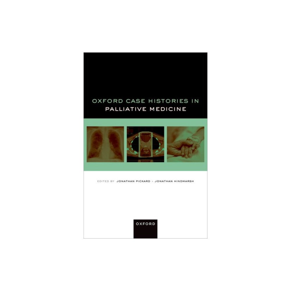 Oxford University Press Oxford Case Histories in Palliative Medicine (häftad, eng)