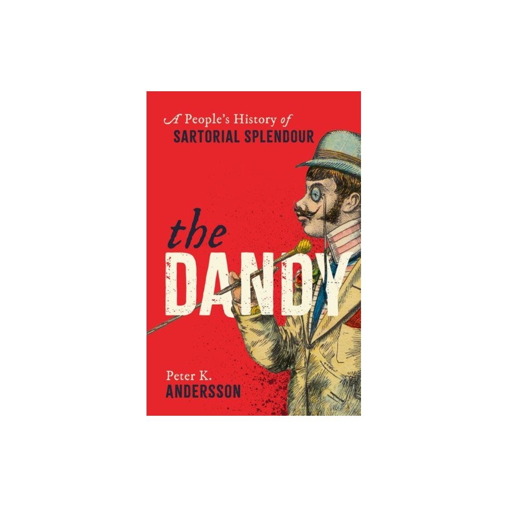Oxford University Press The Dandy (inbunden, eng)