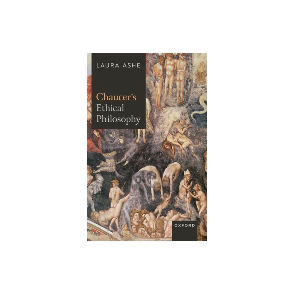 Oxford University Press Chaucer’s Ethical Philosophy (inbunden, eng)
