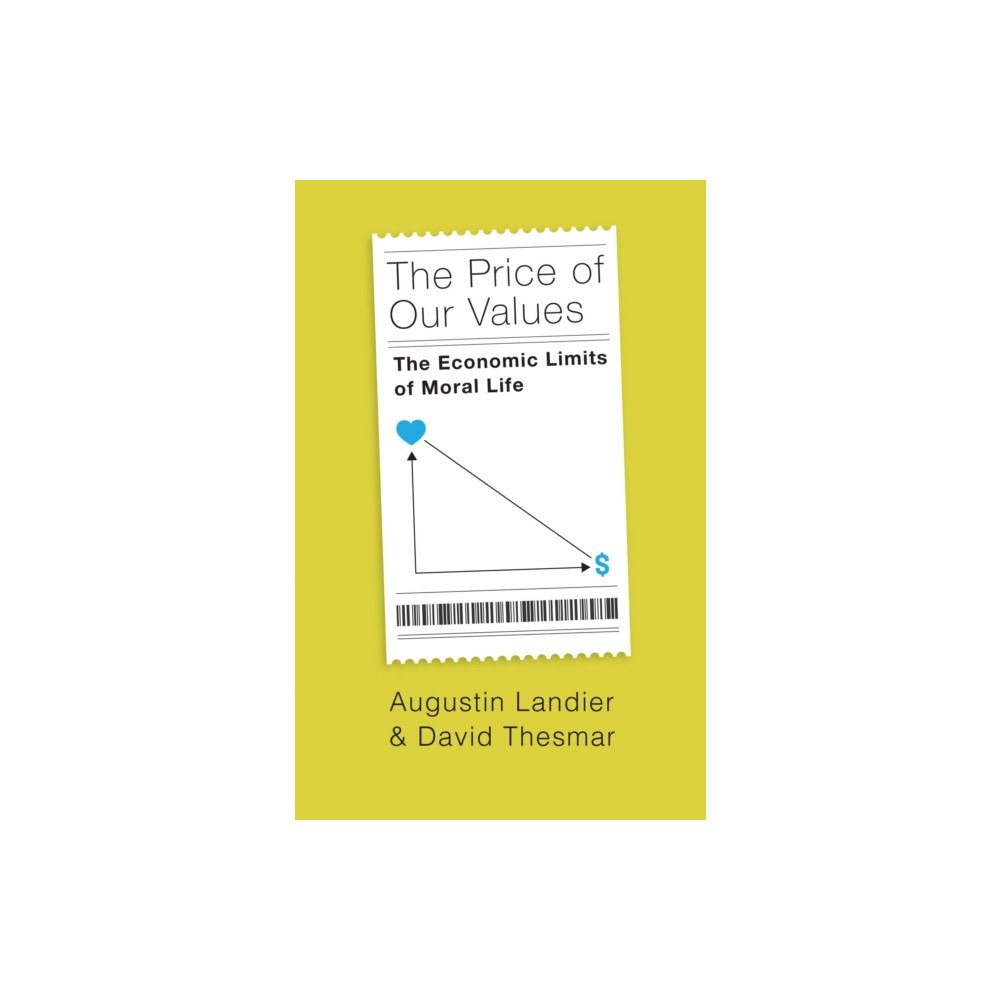 The university of chicago press The Price of Our Values (inbunden, eng)