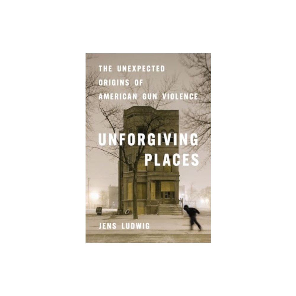 The university of chicago press Unforgiving Places (inbunden, eng)