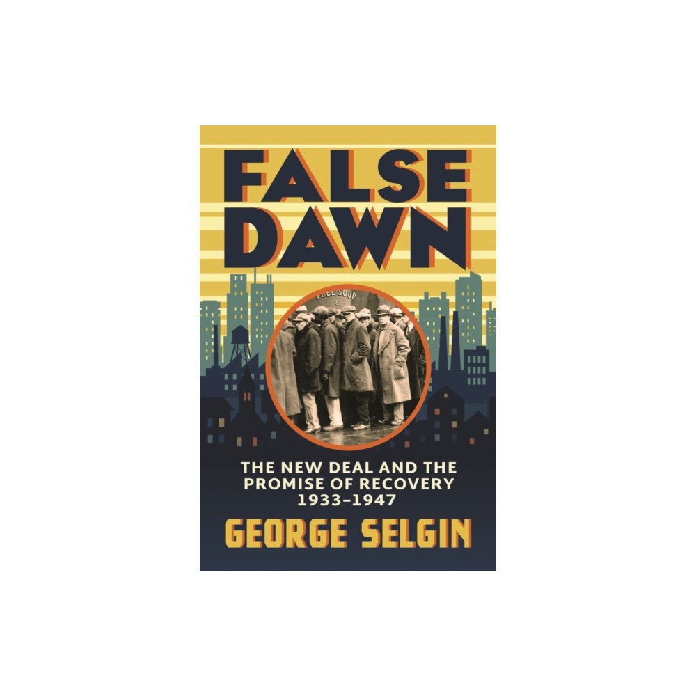 The university of chicago press False Dawn (inbunden, eng)