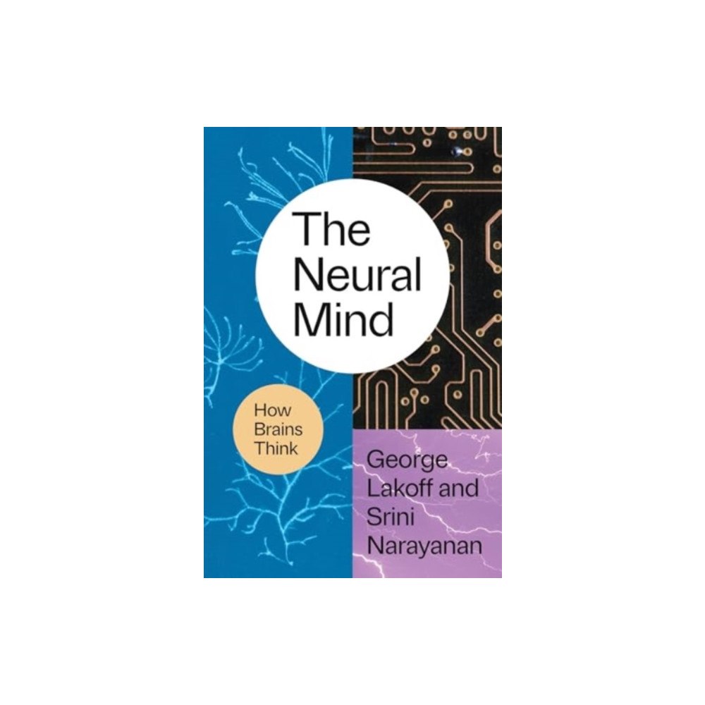 The university of chicago press The Neural Mind (inbunden, eng)