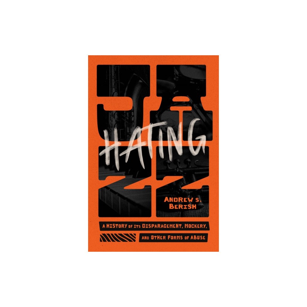 The university of chicago press Hating Jazz (häftad, eng)
