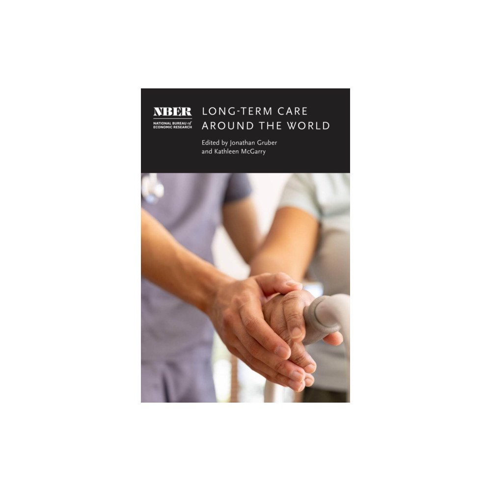 The university of chicago press Long-Term Care around the World (inbunden, eng)