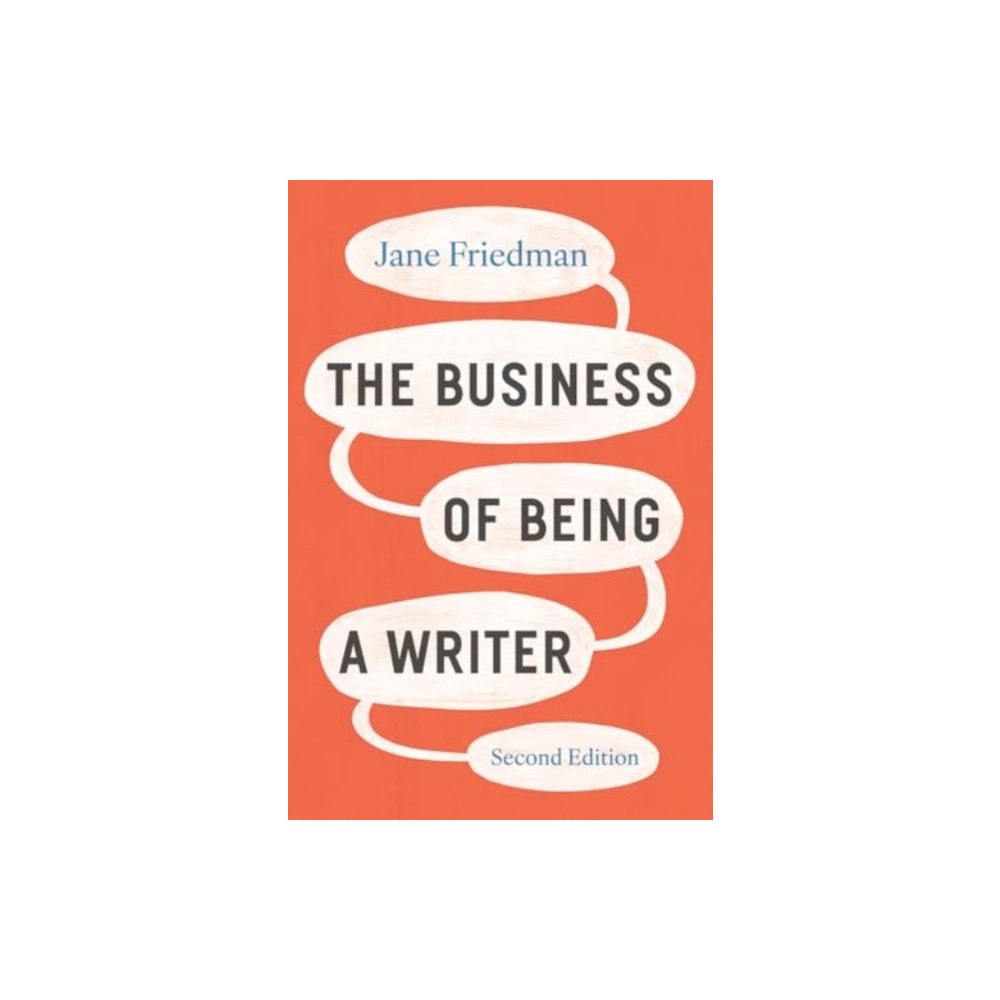 The university of chicago press The Business of Being a Writer, Second Edition (häftad, eng)