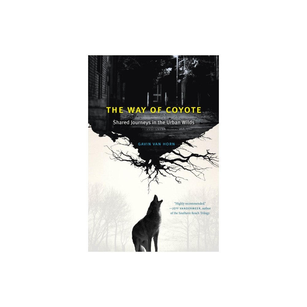 The university of chicago press The Way of Coyote (häftad, eng)